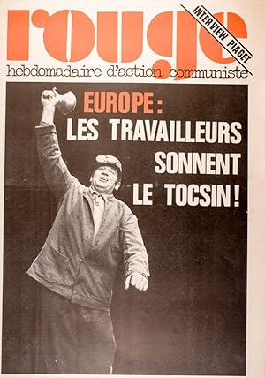 Rouge N° 242. Hebdomadaire d'action communiste. Europe: Les travailleurs sonnent le tocsin! 15 fé...