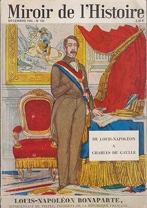 Miroir de l'histoire N° 192. De Louis-Napoléon à Charles De Gaulle. Décembre 1965.
