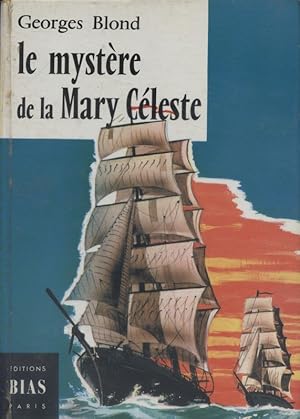 Image du vendeur pour Le mystre de la Mary-Cleste. mis en vente par Librairie Et Ctera (et caetera) - Sophie Rosire