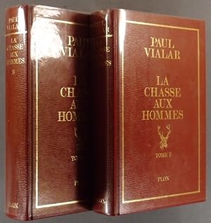 La chasse aux hommes. Tomes 1 et 2.