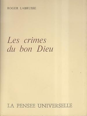 Imagen del vendedor de Les crimes du Bon Dieu. a la venta por Librairie Et Ctera (et caetera) - Sophie Rosire