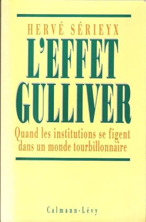 L'effet Gulliver : Quand Les Institutions Se Figent Dans un Monde Tourbillonnaire