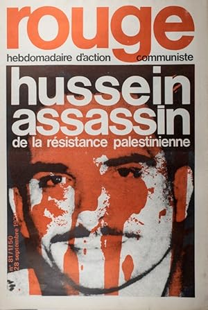 Rouge N° 81. Hebdomadaire d'action communiste. Hussein assassin de la résistance palestinienne. 2...