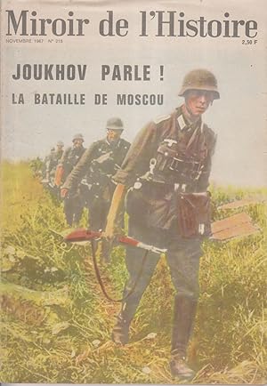 Miroir de l'histoire N° 215. Joukhov parle! La bataille de Moscou. Novembre 1967.