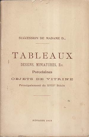 Catalogue de 120 dessins anciens, tableaux, miniatures, porcelaines, objets de vitrine, principal...