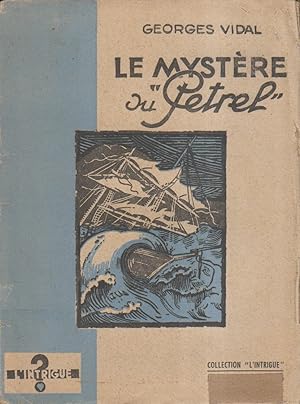 Image du vendeur pour Le mystre du "Ptrel". mis en vente par Librairie Et Ctera (et caetera) - Sophie Rosire