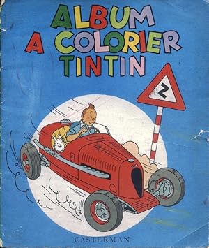 Album à colorier Tintin. 6 coloriages - 2 dessins à reproduire - 4 dessins points à relier. Les c...