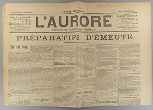 L'Aurore N° 493 : Préparatifs d'émeute. Le nouveau président. Obsèques de Félix Faure. Articles d...