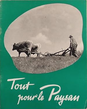 Tout pour le paysan. Brochure en français sur l'agriculture allemande. Vers 1939.
