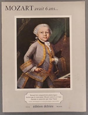 Image du vendeur pour Mozart avait six ans. Recueil de compositions pianistiques. 11 pices originales. Contenu : Menuet en Fa majeur - Menuet en Sol majeur - Allegro en Si b majeur - Menuet en Fa majeur - Menuet en sol majeur avec Trio en Ut - Andante inachev en Si b majeur - Contredanse en Fa majeur - Allegretto en Fa majeur - Rondo de chasse - Rondo en Fa majeur - Presto en Si b majeur Vers 1970. mis en vente par Librairie Et Ctera (et caetera) - Sophie Rosire