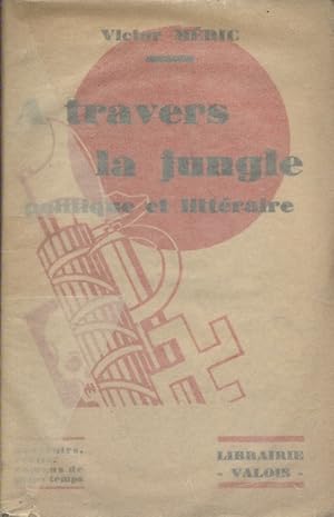 Bild des Verkufers fr A travers la jungle politique et littraire. Premire srie. (Laurent Tailhade - Gustave Herv - C. Pelletan.). zum Verkauf von Librairie Et Ctera (et caetera) - Sophie Rosire