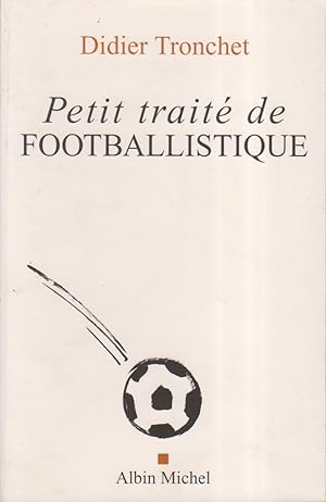 Seller image for Petit trait de footballistique : Divers. for sale by Librairie Et Ctera (et caetera) - Sophie Rosire