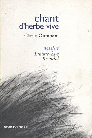 Imagen del vendedor de Chant d'herbe vive. a la venta por Librairie Et Ctera (et caetera) - Sophie Rosire