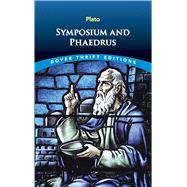 Seller image for Symposium and Phaedrus for sale by eCampus