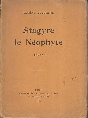 Stagyre le néophyte. Roman.