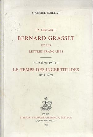 La librairie Bernard Grasset et les lettres françaises. Deuxième partie : Le temps des incertitud...