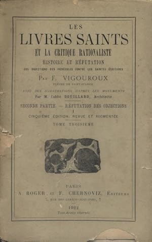 Imagen del vendedor de Les livres saints et la critique rationaliste. Histoire et rfutation des objections des incrdules contre les saintes critures. Seconde partie : Rfutation des objections. Tome troisime. a la venta por Librairie Et Ctera (et caetera) - Sophie Rosire