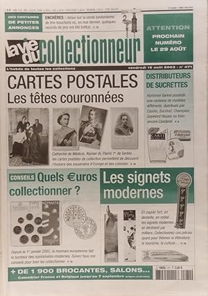 Seller image for La vie du collectionneur. N 471. Les ttes couronnes en cartes postales - Quels euros collectionner? - Les signets modernes 15 aot 2003. for sale by Librairie Et Ctera (et caetera) - Sophie Rosire