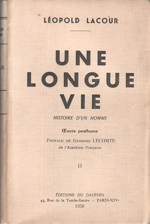 Seller image for Une longue vie. Histoire d'un homme. Volume 2 seul. Oeuvre posthume. for sale by Librairie Et Ctera (et caetera) - Sophie Rosire