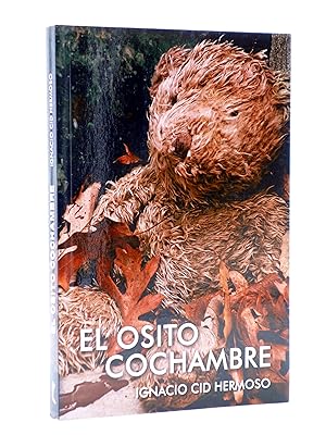Imagen del vendedor de EL OSITO COCHAMBRE (Ignacio Cid Hermoso) 23 Escalones, 2012. OFRT a la venta por Libros Fugitivos