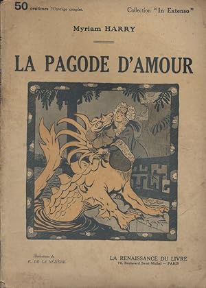 La pagode d'amour. Roman inédit. Vers 1920.