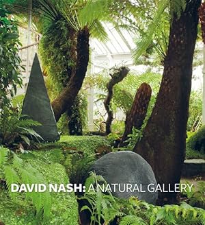 Bild des Verkufers fr David Nash : A Natural Gallery zum Verkauf von GreatBookPricesUK