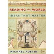 Image du vendeur pour Reading the World: Ideas That Matter (Second Edition) mis en vente par eCampus