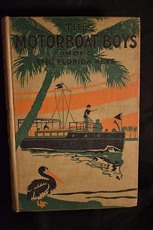 Seller image for The Motorboat Booys Among the Florida Keys for sale by History Bound LLC