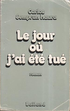 Imagen del vendedor de Le jour o j'ai t tu. a la venta por Librairie Et Ctera (et caetera) - Sophie Rosire