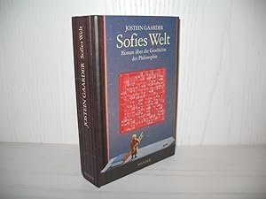 Sofies Welt: Roman über die Geschichte der Philosophie. Aus dem Norweg. von Gabriele Haefs;