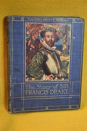Imagen del vendedor de The Story of Sir Francis Drake a la venta por History Bound LLC
