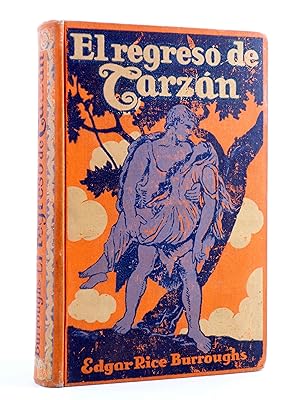 AVENTURAS DE TARZÁN 2. EL REGRESO DE TARZÁN (Edgar Rice Burroughs) Gustavo Gili, 1926