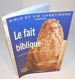 LE FAIT BIBLIQUE, ALLIANCE ANCIENNE ET NOUVELLE