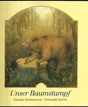 Unser Baumstumpf. Deutsch von Hans Baumann.