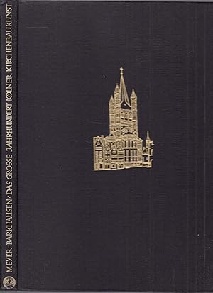 Immagine del venditore per Das Grosse Jahrhundert Kolnischer Kirchenbaukunst. 1150 bis 1250. Mit 180 Abbildungen auf Tafeln und 41 Figuren im Text venduto da Graphem. Kunst- und Buchantiquariat