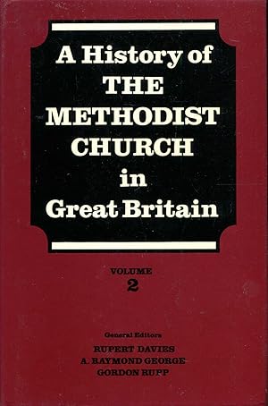 Bild des Verkufers fr A History of the Methodist Church in Great Britain, Volume two (2) zum Verkauf von Pendleburys - the bookshop in the hills