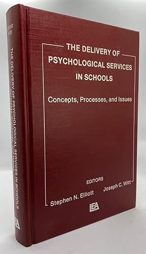 Imagen del vendedor de The Delivery of Psychological Services in Schools: Concepts, Processes, and Issues a la venta por Cleveland Book Company, ABAA