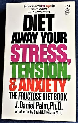 Diet Away Your Stress, Tension, & Anxiety