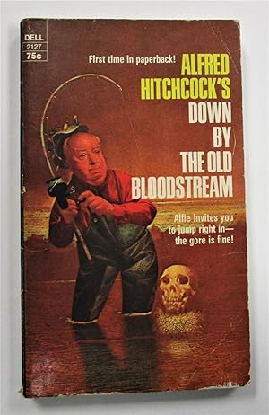 Seller image for Down By the Old Bloodstream for sale by Book Nook