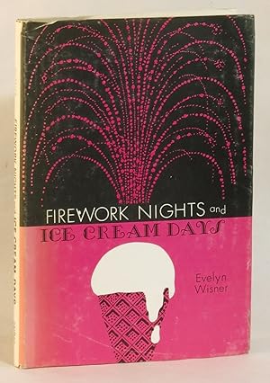 Firework Nights and Ice Cream Days