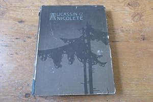 Seller image for Aucassin and Nicolete. Done from the Old French by Michael West; depictured by Main R. Bocher, music by Horace Mansion, decorated by Evelyn Paul. for sale by Mungobooks