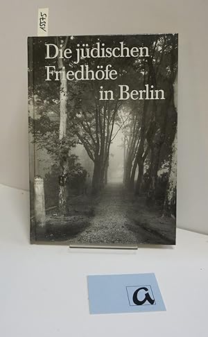 Image du vendeur pour Die jdischen Friedhfe in Berlin. mis en vente par AphorismA gGmbH