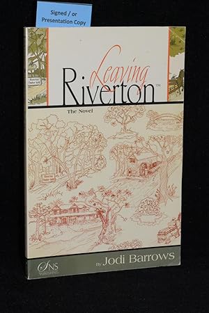 Leaving Riverton; The Novel