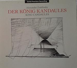 Alexander Zemlinsky: Der König Kandaules (Opern-Gesamtaufnahme) (2 CD)