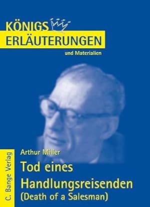 Seller image for Erluterungen zu Arthur Miller, Tod eines Handlungsreisenden (Death of a salesman). von Rdiger Bernhardt / Knigs Erluterungen und Materialien ; Bd. 142 for sale by Antiquariat Buchhandel Daniel Viertel