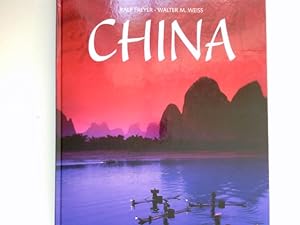 Bild des Verkufers fr China : mit Bildern von Ralf Freyer und Texten von Walter M. Weiss zum Verkauf von Antiquariat Buchhandel Daniel Viertel