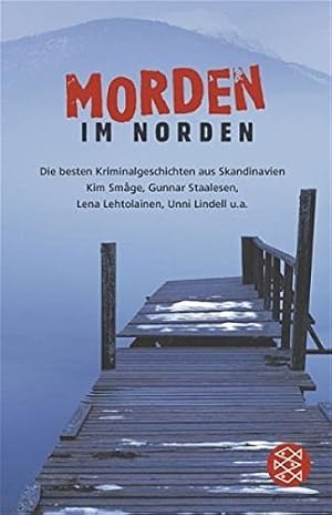 Morden im Norden : die besten Kriminalgeschichten aus Skandinavien. Gabriele Haefs . (Hg.). Leena...