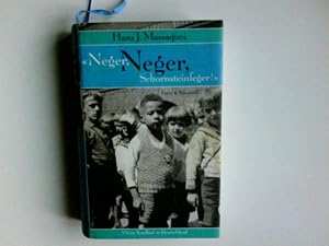 Bild des Verkufers fr Neger, Neger, Schornsteinfeger!" : meine Kindheit in Deutschland. Mit einem Nachw. von Ralph Giordano. Aus dem Engl. Ulrike Wasel und Klaus Timmermann / Teil von: Anne-Frank-Shoah-Bibliothek zum Verkauf von Antiquariat Buchhandel Daniel Viertel