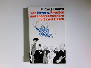 Bild des Verkufers fr Von Bayern, Preussen und anderen Viechern mit zwei Haxen. zum Verkauf von Antiquariat Buchhandel Daniel Viertel