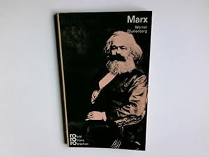 Karl Marx in Selbstzeugnissen und Bilddokumenten. Den dokumentar. u. bibliograph. Anh. besorgte d...